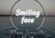 Smiling face ফিল্টার: সত্য চাপা দেওয়া হাসিমুখের প্রতীকী ছবি। একটি কাঁচের ফিল্টারের উপর 'Smiling face' লেখা এবং জলের তলায় 'The Truth' লেখাটি আংশিক নিমজ্জিত।